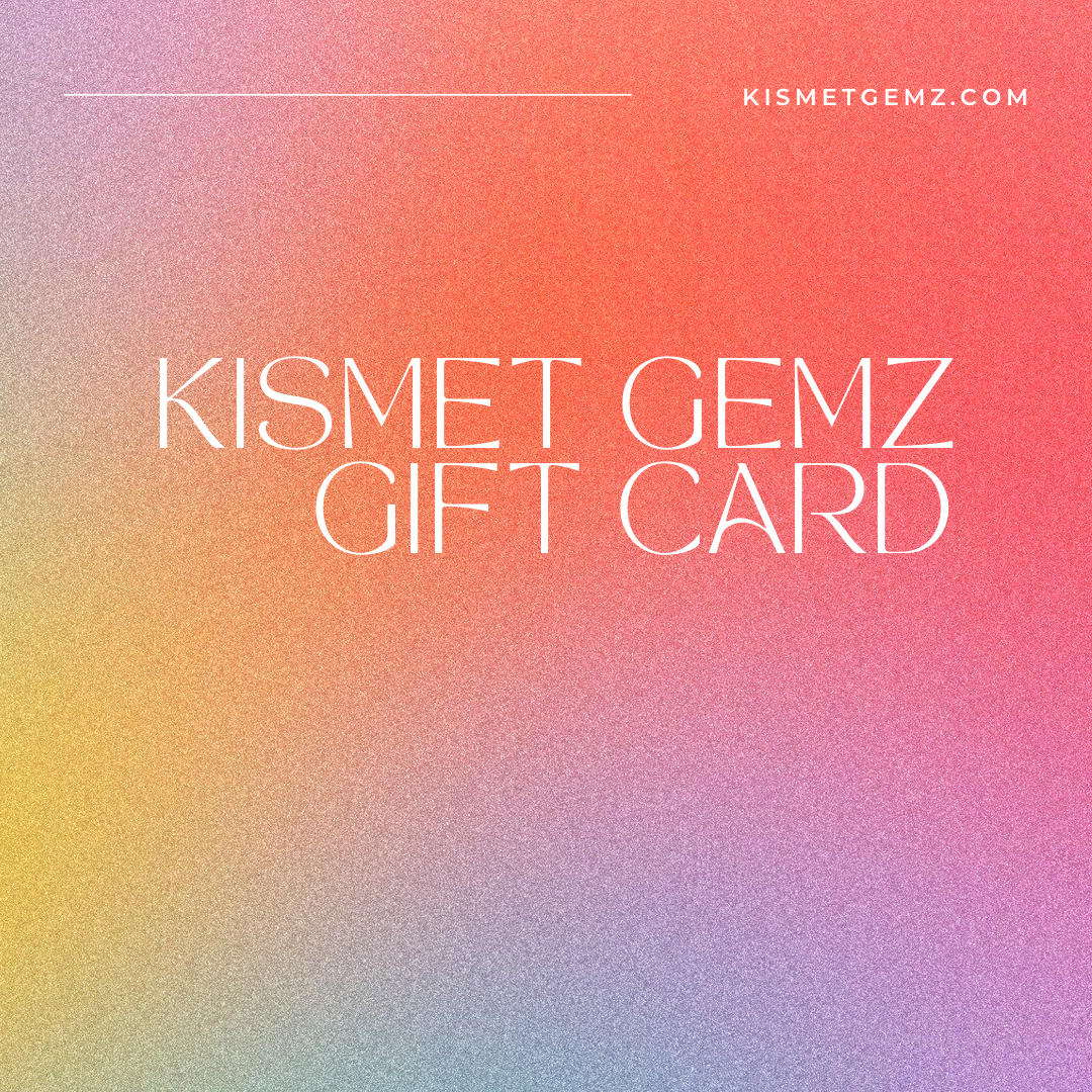 Kismet Gemz E-Gift Card
